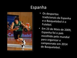 Espanha
 