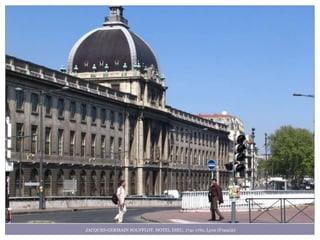 JACQUES-GERMAIN SOUFFLOT. HOTEL DIEU, 1741-1761, Lyon (Francia)
 