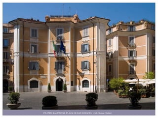 FILIPPO RAGUZZINI. PLAZA DE SAN IGNACIO, 1728, Roma (Italia)
 