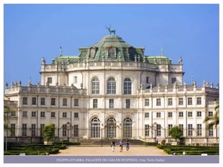 FILIPPO JUVARRA. PALACETE DE CAZA DE STUPINIGI, 1729, Turín (Italia)
 