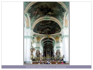 PETER THUMB. CATEDRAL ST. GALL, 1721-1770, Saint-Gall (Suiza)
 