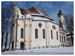 DOMINIKUS ZIMMERMANN. IGLESIA DE WIES, 1745-1754, Steingaden (Alemania)
 