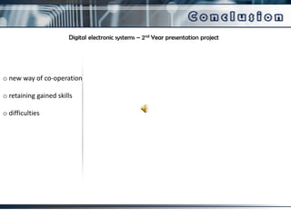 8 0 5 1Digital electronic systems – 2nd Year presentation project proven architecture