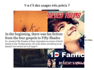 Y-a-t’il des usages très précis ?
 