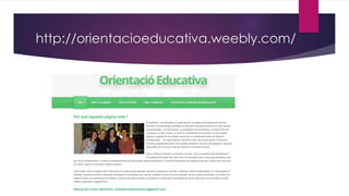 http://orientacioeducativa.weebly.com/
 