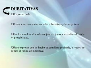 Dependen de un verbo de entendimiento o lenguaINDIRECTAS