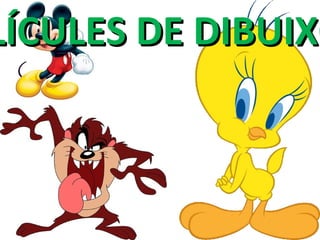 LÍCULES DE DIBUIXO
           DIBUIX
 