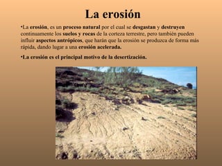La erosión ,[object Object],[object Object]