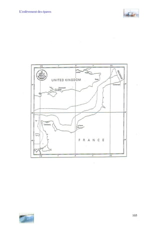 L’enlèvement des épaves
105
 