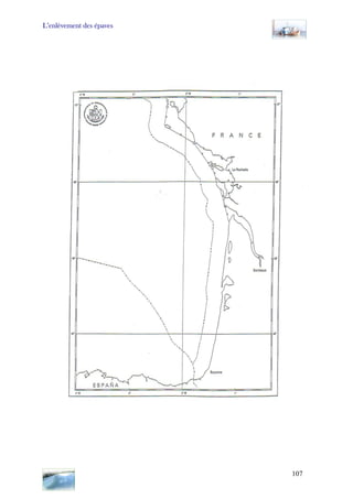 L’enlèvement des épaves
107
 