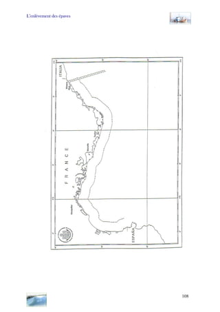 L’enlèvement des épaves
108
 