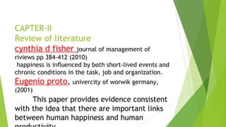 A study on happiness and its impact of productivity of employees | PPT