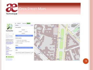 OPEN STREET MAPS
15
 