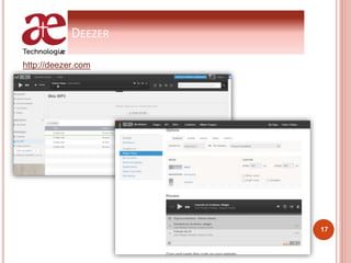 DEEZER
http://deezer.com
17
 