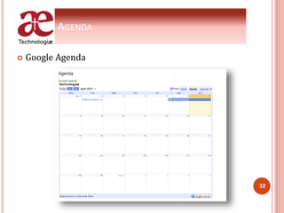 AGENDA
 Google Agenda
32
 