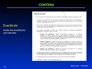 22 CONTENU Exactitude :   toutes les procédures sont décrites DESS HUG – 12/06/2006  