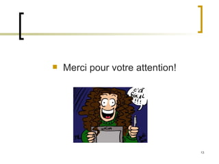 Merci pour votre attention! 