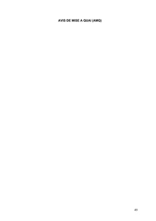 AVIS DE MISE A QUAI (AMQ)
49
 