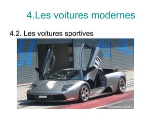 4.Les  voitures modernes 4.2. Les  voitures sportives Photo: Lennart Coopmans 