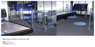 National Space Centre UK
Segment: Public Space
Location: Leicester, United Kingdom
Product Details: Torso, Palatino
Flooring Contractor: Bradbury Flooring
 