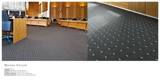 Mosae Forum
Segment: Office
Location: Maastricht, The Netherlands
Product: Wilton Metallic (9900-173), 1100m2
Architect/ Designer: Jo Coenen & Co Architecten
Flooring Contractor: Willems Project & Woningstoffering
 