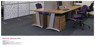 Oxford University
Segment: Education
Location: Oxford, United Kingdom
Product Details: Scape (9980,) 200m2, Scape (9023), 500m2
Architect/ Designer: Nightingale Associates, Harwell
Photographer: Nikhilesh Haval © (www.nikreations.co.uk)
 