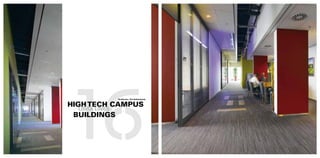 16
          Eindhoven, The Netherlands.


HIGH TECH CAMPUS
   LIBRA LINES
 BUILDINGS
 