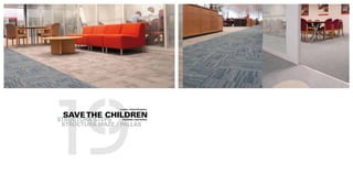 19
                 London, United Kingdom.


 SAVE THE CHILDREN
STRUCTURA STEPS   Charitable organization

 STRUCTURA MAZE / PALLAS
 