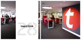 28
     Groningen, The Netherland.


TEMPO TEAM
 SCAPE
 