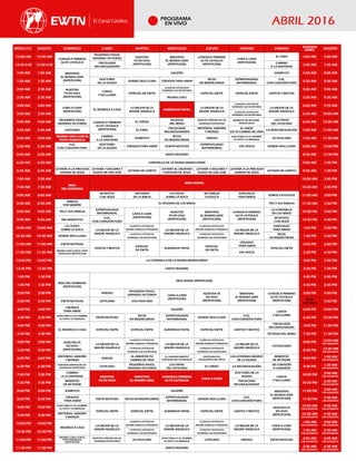 PROGRAMA
EN VIVO
MÉXICO D.F. BOGOTÁ DOMINGO LUNES MARTES MIÉRCOLES JUEVES VIERNES SÁBADO BUENOS
AIRES MADRID
12:00 AM 12:00 AM
CONOZCA PRIMERO
SU FE CATÓLICA
PEQUEÑOS PASOS,
GRANDES VICTORIAS NUESTRA
FE EN VIVO
(REPETICIÓN)
MIENTRAS
EL MUNDO GIRA
(REPETICIÓN)
CONOZCA PRIMERO
SU FE CATÓLICA
(REPETICIÓN)
CARA A CARA
(REPETICIÓN)
EL FARO 3:00 AM 7:00 AM
12:30 A M 12:30 A M
PSICOLOGÍA
RECONCILIADORA
CAMINO
A LA SANTIDAD
3:30 AM 7:30 AM
1:00 AM 1:00 AM MIENTRAS
EL MUNDO GIRA
(REPETICIÓN)
GALERÍA SONBY4TV 4:00 AM 8:00 AM
1:30 AM 1:30 AM
DOCTORES
DE LA IGLESIA
DONDE DIOS LLORA CREADOS PARA AMAR
RICOS
EN MISERICORDIA
ESPIRITUALIDAD
MATRIMONIAL
CLIC,
CON CORAZÓN PURO
4:30 AM 8:30 AM
2:00 AM 2:00 AM NUESTRA
FE EN VIVO
(REPETICIÓN)
CANTA
Y NO LLORES
ESPECIAL DE EWTN
CLASICOS CATÓLICOS:
VIVIENDO LAS ESCRITURAS
ESPECIAL EWTN ESPECIAL EWTN SANTOS Y BEATOS
5:00 AM 9:00 AM
2:30 AM 2:30 AM REGINA COELI 5:30 AM 9:30 AM
3:00 AM 3:00 AM
CARA A CARA
(REPETICIÓN)
EL REGRESO A CASA
LO MEJOR DE LA
MADRE ANGÉLICA
AUDIENCIA PAPAL
LO MEJOR DE LA
MADRE ANGÉLICA
CLASICOS CATÓLICOS:
VIVIENDO LAS ESCRITURAS LO MEJOR DE LA
MADRE ANGÉLICA
6:00 AM 9:45 AM
3:30 AM 3:30 AM
CLASICOS CATÓLICOS:
VIVIENDO LAS ESCRITURAS 6:30 AM 10:00 AM
4:00 AM 4:00 AM
PEQUEÑOS PASOS,
GRANDES VICTORIAS CONOZCA PRIMERO
SU FE CATÓLICA
(REPETICIÓN)
EL CREDO
TESTIGOS
DEL REINO
NUESTRA SEÑORA EN LAS
SAGRADAS ESCRITURAS
BENDITOS DE MI PADRE -
MONOLOGOS
LOS PAPAS
DEL VATICANO
6:45 AM 10:30 AM
4:30 AM 4:30 AM VATICANO EL FARO
PSICOLOGÍA
RECONCILIADORA
MISTERIOS, SABORES
Y MONJES
EL AMOR
EN TU CAMINO DE VIDA
LA RENCONCILIACIÓN 7:00 AM 11:00 AM
5:00 AM 5:00 AM
REGINA COELI CON EL
PAPA FRANCISCO
CAMINO
A LA SANTIDAD
SONBY4TV
RICOS
EN MISERICORDIA
HDIOSO
JUAN PABLO II: EL HOMBRE,
EL PAPA Y SU MENSAJE
OCTAVA DIES 7:30 AM 11:30 AM
5:30 AM 5:30 AM
CLIC,
CON CORAZÓN PURO
DOCTORES
DE LA IGLESIA
CREADOS PARA AMAR CEWTN NOTICIAS
ESPIRITUALIDAD
MATRIMONIAL
VÍA CRUCIS DONDE DIOS LLORA 8:00 AM 12:00 PM
6:00 AM 6:00 AM SANTO ROSARIO 8:30 AM 12:30 PM
6:30 AM 6:30 AM CORONILLA DE LA DIVINA MISERICORDIA 9:00 AM 1:00 PM
6:45 AM 6:45 AM
LETANÍA A LA PRECIOSA
SANGRE DE JESÚS
LETANÍA 7 DOLORES Y
GOZOS DE SAN JOSÉ
LETANÍA DE LORETO
LETANÍA AL SAGRADO
CORAZÓN DE JESÚS
LETANÍA 7 DOLORES Y
GOZOS DE SAN JOSÉ
LETANÍA A LA PRECIOSA
SANGRE DE JESÚS
LETANÍA DE LORETO 9:30 AM 1:30 PM
7:00 AM 7:00 AM
MISA
DEL DOMINGO
MISA DIARIA
10:00 AM 2:00 PM
7:30 AM 7:30 AM 10:30 AM 2:30 PM
8:00 AM 8:00 AM
MI RATITO
CON JESÚS
HISTORIAS
DE LA BIBLIA
LA CASITA
SOBRE LA ROCA
MI FAMILIA
CATÓLICA
ESPECIALES
PARA NIÑOS
SOMOS CATÓLICOS 11:00 AM 3:00 PM
8:30 AM 8:30 AM
AMIGOS
POR SIEMPRE
EL ROSARIO DE LOS NIÑOS TEO Y SUS AMIGOS 11:30 AM 3:30 PM
9:00 AM 9:00 AM TEO Y SUS AMIGOS
ESPIRITUALIDAD
MATRIMONIAL CARA A CARA
(REPETICIÓN)
NUESTRA
FE EN VIVO
(REPETICIÓN)
MIENTRAS
EL MUNDO GIRA
(REPETICIÓN)
CONOZCA PRIMERO
SU FE CATÓLICA
(REPETICIÓN)
LA CORONILLA
DE LOS NIÑOS
12:00 PM 4:00 PM
9:30 AM 9:30 AM MIS ANGELITOS
CLIC,
CON CORAZÓN PURO
MI RATITO
CON JESÚS
12:30 PM 4:30 PM
10:00 AM 10:00 AM
LA CASITA
SOBRE LA ROCA LO MEJOR DE LA
MADRE ANGÉLICA
CLÁSICOS CATÓLICOS:
MADRE ANGÉLICA PRESENTA LO MEJOR DE LA
MADRE ANGÉLICA
CLÁSICOS CATÓLICOS:
MADRE ANGÉLICA PRESENTA LO MEJOR DE LA
MADRE ANGÉLICA
ESPECIALES
PARA NIÑOS
1:00 PM 5:00 PM
10:30 AM 10:30 AM DONDE DIOS LLORA
CLÁSICOS CATÓLICOS:
VIVIENDO LAS ESCRITURAS
CLÁSICOS CATÓLICOS:
VIVIENDO LAS ESCRITURAS
RICOS
EN MISERICORDIA
1:30 PM 5:30 PM
11:00 AM 11:00 AM EWTN NOTICIAS
SANTOS Y BEATOS
ESPECIAL
DE EWTN
AUDIENCIA PAPAL
ESPECIAL
DE EWTN
CREADOS
PARA AMAR
ESPECIAL EWTN
2:00 PM 6:00 PM
11:30 AM 11:30 AM
REGINA COELI CON EL PAPA
FRANCISCO (REPETICIÓN)
VÍA CRUCIS 2:30 PM 6:30 PM
12:00 PM 12:00 PM LA CORONILLA DE LA DIVINA MISERICORDIA 3:00 PM 7:00 PM
12:30 PM 12:30 PM SANTO ROSARIO 3:30 PM 7:30 PM
1:00 PM 1:00 PM
MISA DEL DOMINGO
(REPETICIÓN)
MISA DIARIA (REPETICIÓN)
4:00 PM 8:00 PM
1:30 PM 1:30 PM 4:30 PM 8:30 PM
2:00 PM 2:00 PM HDIOSO
PEQUEÑOS PASOS,
GRANDES VICTORIAS CARA A CARA
(REPETICIÓN)
NUESTRA FE
EN VIVO
(REPETICIÓN)
MIENTRAS
EL MUNDO GIRA
(REPETICIÓN)
CONOZCA PRIMERO
SU FE CATÓLICA
(REPETICIÓN)
5:00 PM 9:00 PM
2:30 PM 2:30 PM EWTN NOTICIAS VATICANO VOCTAVA DIES
SU FE
CATÓLICA
9:30 PM
3:00 PM 3:00 PM
CREADOS
PARA AMAR
GALERÍA
CANTA
Y NO LLORES
6:00 PM 10:00 PM
3:30 PM 3:30 PM
JUAN PABLO II: EL HOMBRE,
EL PAPA Y SU MENSAJE
EWTN NOTICIAS
RICOS
EN MISERICORDIA
ESPIRITUALIDAD
MATRIMONIAL
DONDE DIOS LLORA
CLIC,
CON CORAZÓN PURO
6:30 PM 10:30 PM
4:00 PM 4:00 PM
EL REGRESO A CASA ESPECIAL EWTN ESPECIAL EWTN AUDIENCIA PAPAL ESPECIAL EWTN SANTOS Y BEATOS
PSICOLOGÍA
RECONCILIADORA
7:00 PM 11:00 PM
4:30 PM 4:30 PM TESTIGOS DEL REINO 7:30 PM 11:30 PM
5:00 PM 5:00 PM NUESTRA FE
EN VIVO
(REPETICIÓN)
LO MEJOR DE LA
MADRE ANGÉLICA
CLÁSICOS CATÓLICOS:
MADRE ANGÉLICA PRESENTA LO MEJOR DE LA
MADRE ANGÉLICA
CLÁSICOS CATÓLICOS:
MADRE ANGÉLICA PRESENTA LO MEJOR DE LA
MADRE ANGÉLICA
CATOLICISMO
8:00 PM 12:00 AM
DÍA SIGUIENTE
5:30 PM 5:30 PM
CLÁSICOS CATÓLICOS:
VIVIENDO LAS ESCRITURAS
CLÁSICOS CATÓLICOS:
VIVIENDO LAS ESCRITURAS
8:30 PM 12:30 AM
DÍA SIGUIENTE
6:00 PM 6:00 PM
MISTERIOS, SABORES
Y MONJES
HDIOSO
EL AMOR EN TU
CAMINO DE VIDA
EL AGRADECIMIENTO
CORAZON DEL EVANGELIO
CRISTONAUTAS,
NAVEGAMOS EN CRISTO
LAS LEYENDAS NEGRAS
DE LA IGLESIA
BENDITOS
DE MI PADRE
9:00 PM 1:00 AM
DÍA SIGUIENTE
6:30 PM 6:30 PM
NUESTRA SEÑORA EN LAS
SAGRADAS ESCRITURAS
VATICANO
PEQUEÑOS PASOS,
GRANDES VICTORIAS
LOS PAPAS
DEL VATICANO
EL CREDO LA RECONCILIACIÓN
DE CORAZÓN
A CORAZÓN
9:30 PM 1:30 AM
DÍA SIGUIENTE
7:00 PM 7:00 PM
CAMINO
A LA SANTIDAD NUESTRA
FE EN VIVO
MIENTRAS
EL MUNDO GIRA
CONOZCA PRIMERO
SU FE CATÓLICA
CARA A CARA
DOCTORES DE LA
IGLESIA CANTA
Y NO LLORES
10:00 PM 2:00 AM
DÍA SIGUIENTE
7:30 PM 7:30 PM
BENDITOS
DE MI PADRE
PSICOLOGÍA
RECONCILIADORA
10:30 PM 2:30 AM
DÍA SIGUIENTE
8:00 PM 8:00 PM SONBY4TV GALERÍA MIENTRAS
EL MUNDO GIRA
(REPETICIÓN)
11:00 PM 3:00 AM
DÍA SIGUIENTE
8:30 PM 8:30 PM
CREADOS
PARA AMAR
EWTN NOTICIAS RICOS EN MISERICORDIA
ESPIRITUALIDAD
MATRIMONIAL
DONDE DIOS LLORA
CLIC,
CON CORAZÓN PURO
11:30 PM 3:30 AM
DÍA SIGUIENTE
9:00 PM 9:00 PM
JUAN PABLO II: EL HOMBRE,
EL PAPA Y SU MENSAJE
ESPECIAL EWTN ESPECIAL EWTN AUDIENCIA PAPAL ESPECIAL EWTN SANTOS Y BEATOS
NUESTRA FE
EN VIVO
(REPETICIÓN)
12:00 AM
DÍA SIGUIENTE
4:00 AM
DÍA SIGUIENTE
9:30 PM 9:30 PM
MISTERIOS, SABORES
Y MONJES
12:30 AM
DÍA SIGUIENTE
4:30 AM
DÍA SIGUIENTE
10:00 PM 10:00 PM
REGRESO A CASA
LO MEJOR DE LA
MADRE ANGÉLICA
CLÁSICOS CATÓLICOS:
MADRE ANGÉLICA PRESENTA LO MEJOR DE LA
MADRE ANGÉLICA
CLÁSICOS CATÓLICOS:
MADRE ANGÉLICA PRESENTA LO MEJOR DE LA
MADRE ANGÉLICA
CARA A CARA
(REPETICIÓN)
1:00 AM
DÍA SIGUIENTE
5:00 AM
DÍA SIGUIENTE
10:30 PM 10:30 PM
CLÁSICOS CATÓLICOS:
VIVIENDO LAS ESCRITURAS
CLÁSICOS CATÓLICOS:
VIVIENDO LAS ESCRITURAS
1:30 AM
DÍA SIGUIENTE
5:30 AM
DÍA SIGUIENTE
11:00 PM 11:00 PM
REGINAL COELI CON EL
PAPA FRANCISCO
(REPETICIÓN)
NUESTRA SEÑORA EN LAS
SAGRADAS ESCRITURAS
OCTAVA DIES
JUAN PABLO II: EL HOMBRE,
EL PAPA Y SU MENSAJE
VATICANO HDIOSO EWTN NOTICIAS 2:00 AM
DÍA SIGUIENTE
6:00 AM
DÍA SIGUIENTE
11:30 PM 11:30 PM SANTO ROSARIO 2:30 AM
DÍA SIGUIENTE
6:30 AM
DÍA SIGUIENTE
 