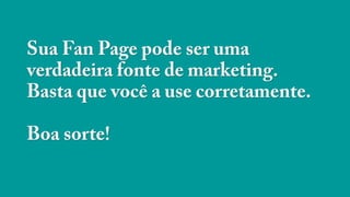 Destaque se com sua fan page