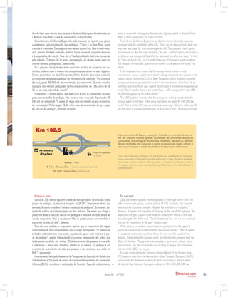 61Ano XI - nº 33 Destaque
empresarial
Pedágio e varejo
Cerca de 500 metros separam a sede da transportadora de uma das novas
praças de pedágio, localizada à margem da SP-332. Dependente direto das
estradas, Brustolin considera “viável a instalação de pedágios”. Entretanto, dis-
corda da política de cobrança pelo uso das rodovias. Ele revela que chega a
gastar três vezes o valor do veículo em pedágios e impostos em todo tempo de
uso do maquinário. “Isso é assustador! Não se pode comprar um caminhão e
pagar três na vida útil dele”, defende.
Fazendo uma análise, o empresário aponta que o crescimento da região
como metrópole fica comprometido com a carga de impostos. “O sistema de
tarifação está totalmente incoerente, penalizando quem está próximo à pra-
ça de pedágio”, expõe. Extrapolando o universo empresarial, ele indica que
todos sentem o efeito das tarifas. “O deslocamento das pessoas em sentido
a metrópole é diário para trabalhar, estudar, ir ao médico. O pedágio é um
aumento de custo direto na vida das pessoas e das empresas que estão na
RMC”, argumenta.
Levantamento feito pela Assessoria de Transportes da Bancada do Partido dos
Trabalhadores (PT) a partir de dados da Empresa Metropolitana de Transportes
Urbanos (EMTU) corrobora a declaração de Brustolin. Segundo o documento,
Toll and retail
Only 500 meters separate the headquarters of the freight carrier from one
of the new turnpike plazas, located right-off SP-332. Brustolin, who depends
directly on the highways considers “feasible the installation of turnpikes.”
However, disagrees with the policy of charging for the use of the highways. He
reveals that he gets to spend three times the value of the vehicle in tolls and
taxes during the life of the truck. “That’s frightening! You can not buy one truck
and pay for three within its life span” he advocates.
While making an analysis, the entrepreneur points out that the region’s
growth as a metropolis is undermined by the onerous burden.” The toll system
is completely incoherent, penalizing those who are near the turnpike,” he
explains. Extrapolating the business world, he indicates that everyone feels the
effects of the fares. “People commute everyday to go to work, school, doctor
appointments. The tolls increase the cost of living of people and companies
that are in the MRC,” he argues.
A survey conducted by the Transport Advisory Board of the Workers Party
(PT) based on data from the Metropolitan Urban Transport Company (EMTU)
corroborates the statement made by Brustolin. According to the document,
all intercity lines that serve the region suffered an R$ 0.40 to R$ 0.80
têm de fazer esse retorno para acessar o Sistema Anhanguera-Bandeirantes ou
a Rodovia Dom Pedro I, que dá acesso à Via Dutra (SP-060).
Caminhoneiro, Guilherme Bugini não sabe mensurar em quanto seus gastos
aumentaram após a instalação dos pedágios. “Como é no Sem Parar, quem
controla é a empresa. Eles pagam e nem sei em quanto fica. Mas o chefe recla-
ma”, ressalta. Também motorista, Antônio Tigrão transporta cargas há dez anos
e é proprietário do veículo. Para ele, o “pedágio é brabo (sic), mas compensa
pela estrada. O tempo útil do pneu, por exemplo, vai de seis meses para um
ano em estradas pedagiadas”, testemunha.
Se o pequeno transportador sente economia na hora de conservar seu ca-
minhão, pode-se dizer o mesmo das companhias que atuam no setor logístico.
Diretor proprietário da Betel Transportes, Valmir Brustolin demonstra o cálculo
da economia gerada pelo pedágio na manutenção de sua frota. “Em oito anos
(de uso), gasto R$ 240 mil de manutenção por automóvel. Quando transfiro
isso para uma estrada pedagiada, tenho uma economia de 15%, cerca de R$
36 mil em toda vida útil do veículo”.
No entanto, o diretor explica que esse lucro é nulo se comparado ao valor
gasto com as tarifas de pedágio. Nos mesmos oitos anos, são dispensados R$
640 mil por automóvel. “É quase 20 vezes mais em relação ao que economizo
de manutenção. Prefiro pagar R$ 36 mil a mais de manutenção do que pagar
R$ 640 mil de pedágio”, arremata Brustolin.
order to access the Anhanguera-Bandeirantes highway system or Rodovia Dom
Pedro I, which leads to the Via Dutra (SP-060).
Truck driver, Guilherme Bugini has no idea how much his truck’s expenses
increased after the installation of the tolls. “Since we use the automatic debit non-
stop lane (see page XX), the company gets the bill. They pay and I don’t get to
know how much. But the boss complains,” he says. Antônio Tigrão, who is also a
truck driver, has transported freight for ten years and owns his own truck. For him,
the “tolls are tough (sic), but it’s worth it because of the road’s good conditions.
Tire life span, for example, goes from six months to one year on toll roads,” he
attests.
If self employed truck drivers feel the savings when it comes to truck
maintenance, we can say the same about trucking companies that operate in the
logistics sector. Owner and CEO of Betel Transports, Valmir Brustolin shows the
savings calculations generated by the toll in the maintenance of his fleet. “In an
eight year period (of truck use), I spend R$ 240,000 in maintenance expenses per
truck. When I transfer this to a toll road, I have a 15% savings, that’s about R$
36,000 throughout the life of the vehicle.”
The CEO explains, however, that this savings are nothing compared to the
amount spent on toll fares. In the same eight years we spend R$ 640,000 per
truck.” That is almost 20 times our maintenance savings. I’d much rather pay R$
36,000 more in maintenance than pay R$ 640,000 in tolls,” Brustolin concludes.
 