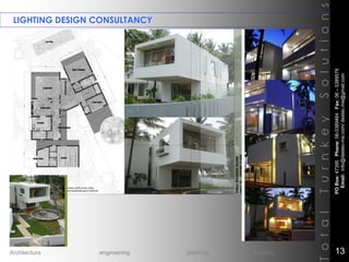 LIGHTING DESIGN CONSULTANCY
TotalTurnkeySolutions
POBox:47395Phone:06-5389464Fax:06–5389576
Email:info@destec-me.com/destec.me@gmail.com
13Architecture engineering planning interiors
 