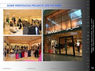 SOME PRESTIGIOUS PROJECTS SITE PICTURES
TotalTurnkeySolutions
POBox:47395Phone:06-5389464Fax:06–5389576
Email:info@destec-me.com/destec.me@gmail.com
32Architecture engineering planning interiors
 