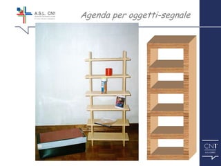 ™
Agenda per oggetti-segnale
 