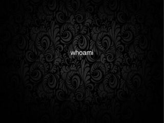 whoami
 