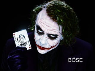 BÖSE
 