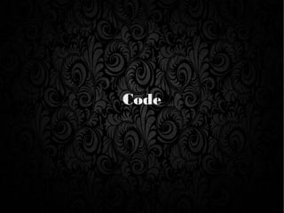 Code
 