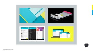 Google Material Design
 