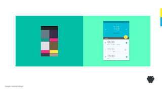Google material design
 