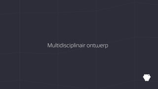 Multidisciplinair ontwerp
 