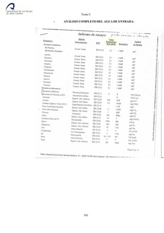 Tomo I
341
- ANÁLISIS COMPLETO DEL AGUA DE ENTRADA:
 