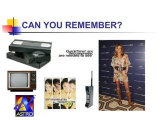 CAN YOU REMEMBER? 