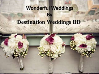 Destination Weddings BD
 