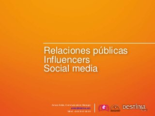 Relaciones públicas
Influencers
Social media
Amaia Arteta, Communications Manager
press@destinia.com
Móvil: +34 619 61 00 95
 