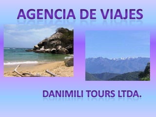 AGENCIA DE VIAJES DANIMILI TOURS LTDA. 