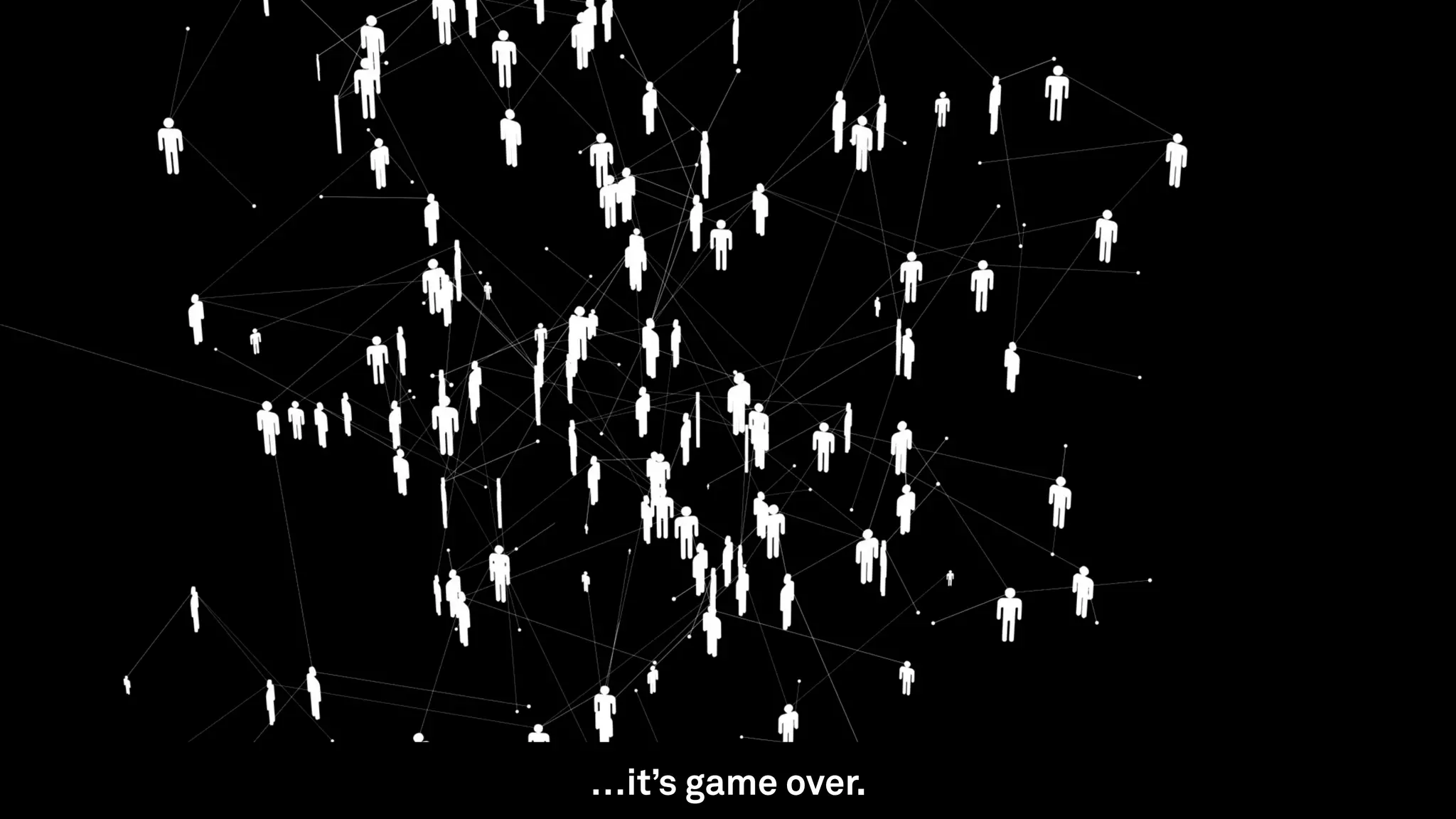 …it’s game over.
 