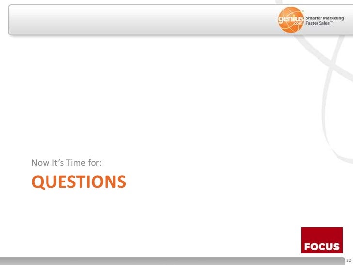 Questions<br />Now It’s Time for:<br />