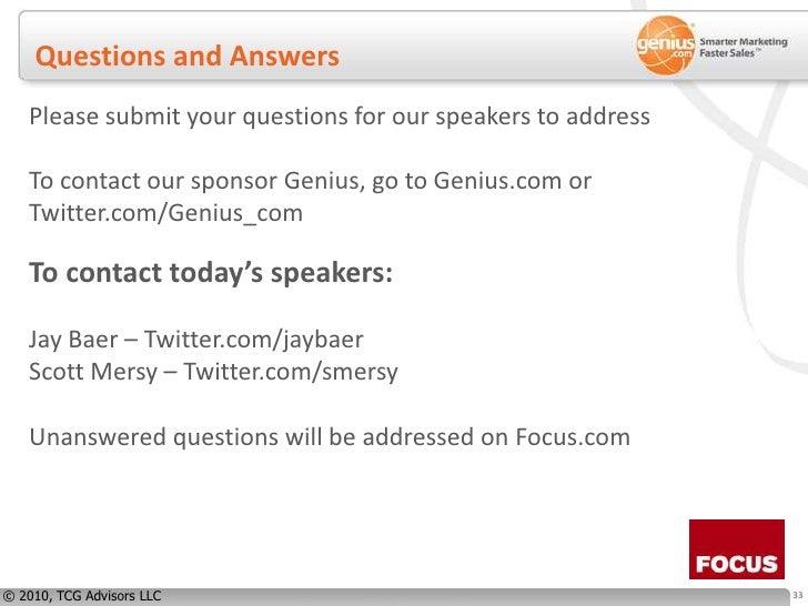 Questions and Answers<br />Please submit your questions for our speakers to address<br />To contact our sponsor Genius, go...