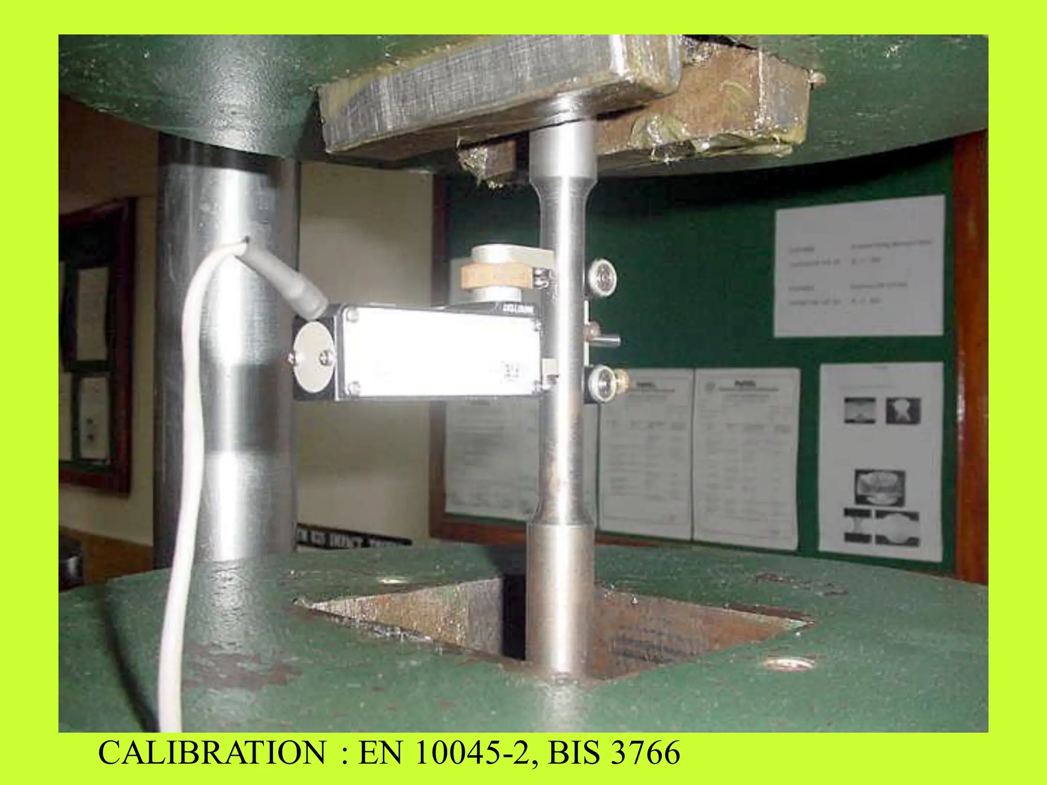 CALIBRATION : EN 10045-2, BIS 3766
 